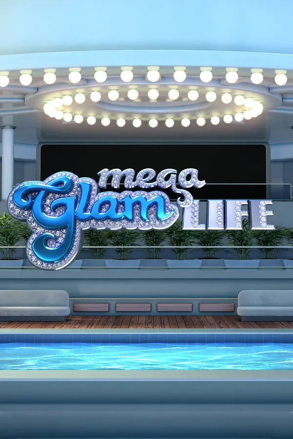 Mega Glam Life
